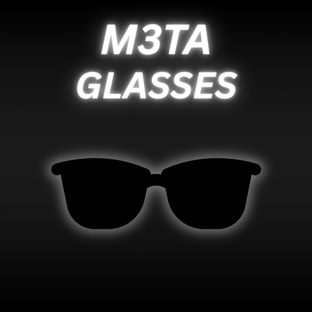 M3TA GLASSES